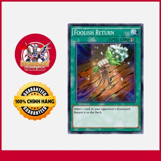 [EN][Thẻ Bài Yugioh Chính Hãng] Foolish Return
