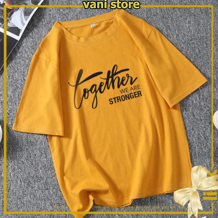 [Tặng Quà] Áo unisex TOGETHER WE ARE STRONGER tay lỡ dáng rộng ( Đen, Trắng ) . | BigBuy360 - bigbuy360.vn