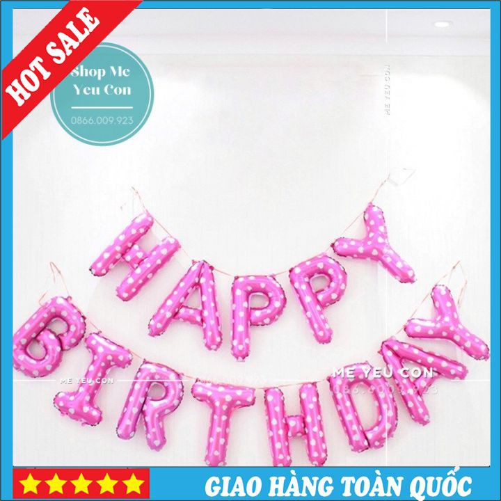 Bộ Bóng Chữ Happy Birthday, Bóng Bay Trang Trí Sinh Nhật Cho Bé Trai, Bé Gái Đẹp, Tổ Chức Sinh Nhật Tiệc Thôi Nôi SALE