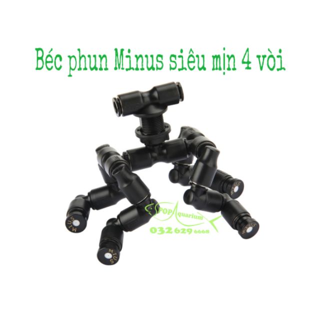 Béc phun Minus siêu mịn 4 vòi