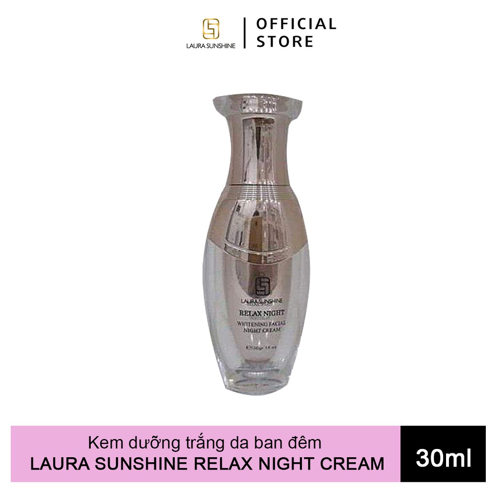 Kem dưỡng trắng da ban đêm Laura Sunshine Relax Night Cream Nhật Kim Anh - Dưỡng ẩm ngăn ngừa lão hóa 30g