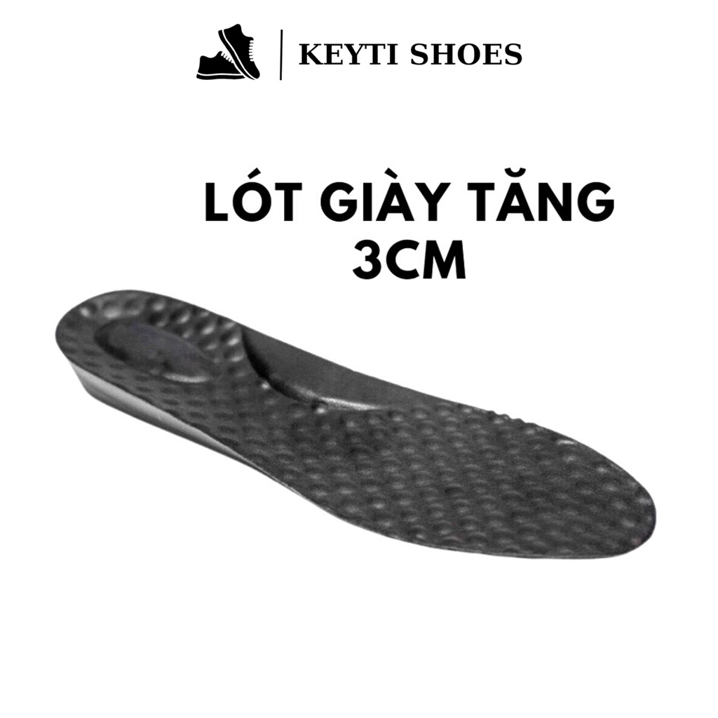Lót giày tăng chiều cao, tăng 3cm-