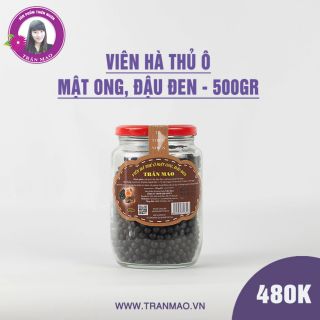 VIÊN HÀ THỦ Ô, MẬT ONG ĐẬU ĐEN TRẦN MAO 500gr