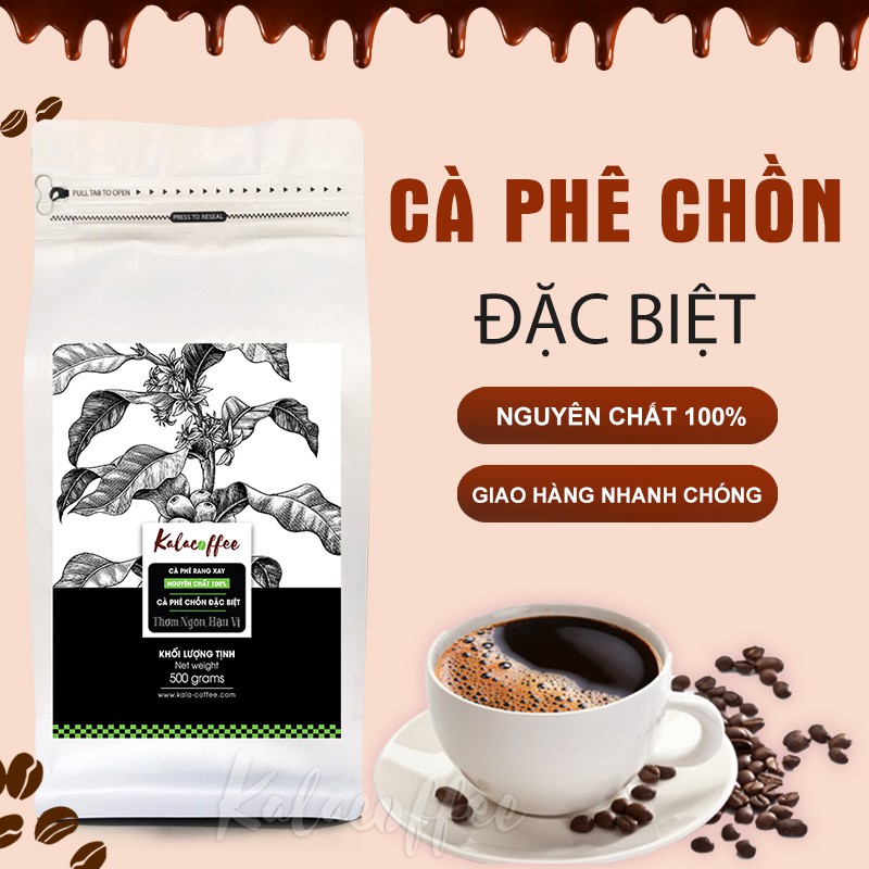 Cà phê Chồn nguyên chất 100% pha phin đặc biệt Kalacoffee thanh dịu, thơm mạnh, dành cho người sành uống gói 500g | BigBuy360 - bigbuy360.vn