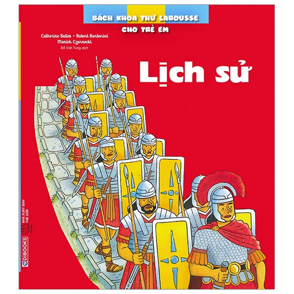 Sách - Bách Khoa Thư Larousse Cho Trẻ Em - Lịch Sử