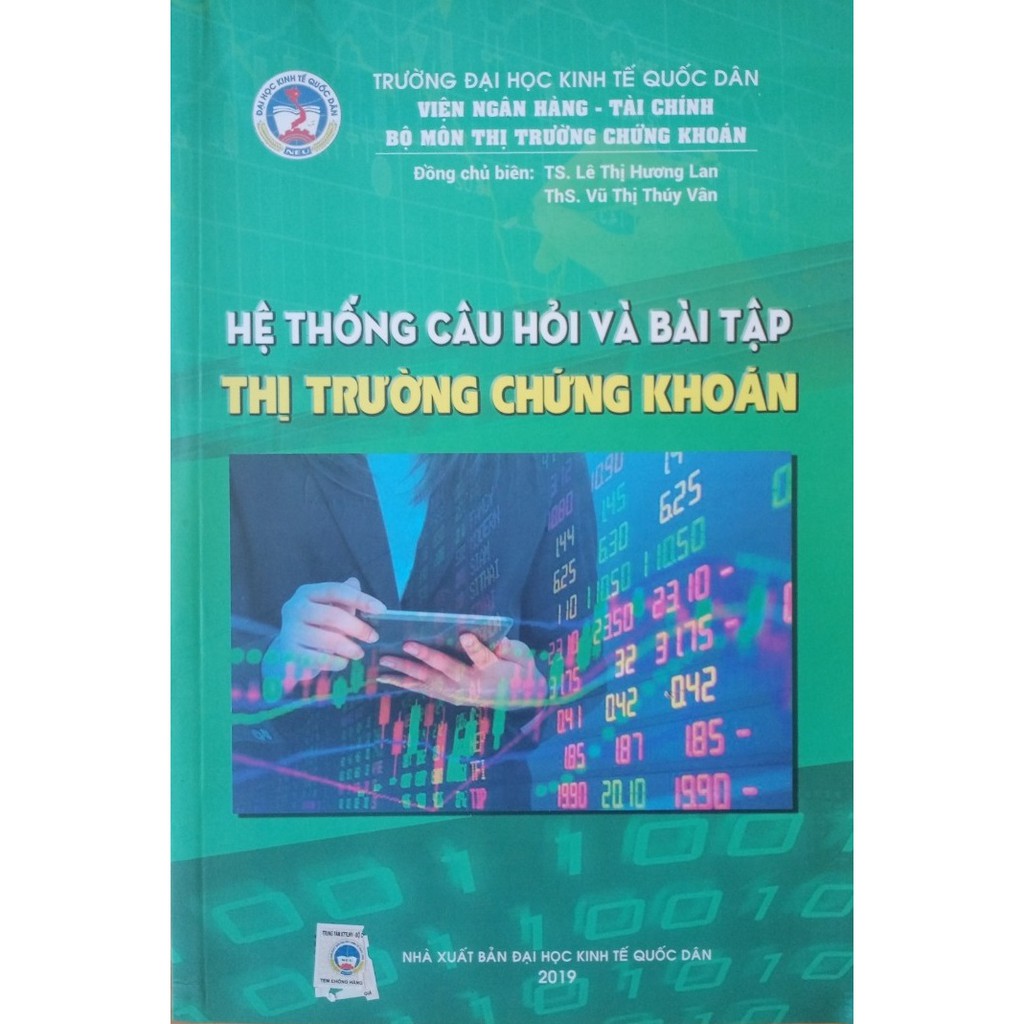 Sách Hệ Thống Câu Hỏi Và Bài Tập Thị Trường Chứng Khoán (Đai Học Kinh Tế Quốc Dân)