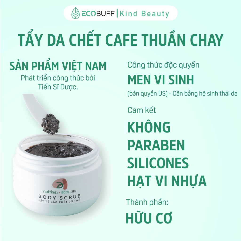 Tẩy da chết body Cafe Ecobuff Nattime tẩy tế bào chết organic lành tính thuần chay không hạt vi nhựa