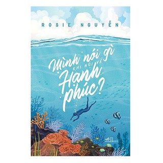 Sách - mình nói gì khi nói về hạnh phúc