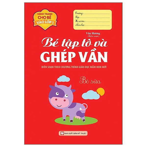 Sách - Hành Trang Cho Bé Vào Lớp 1 - Bé Tập Tô Và Ghép Vần