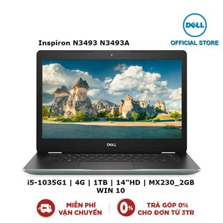 Laptop Dell Inspiron N3493 N3493A (Bạc) i5-1035G1 | 4G | 1TB | 14"HD | MX230_2GB | WIN 10