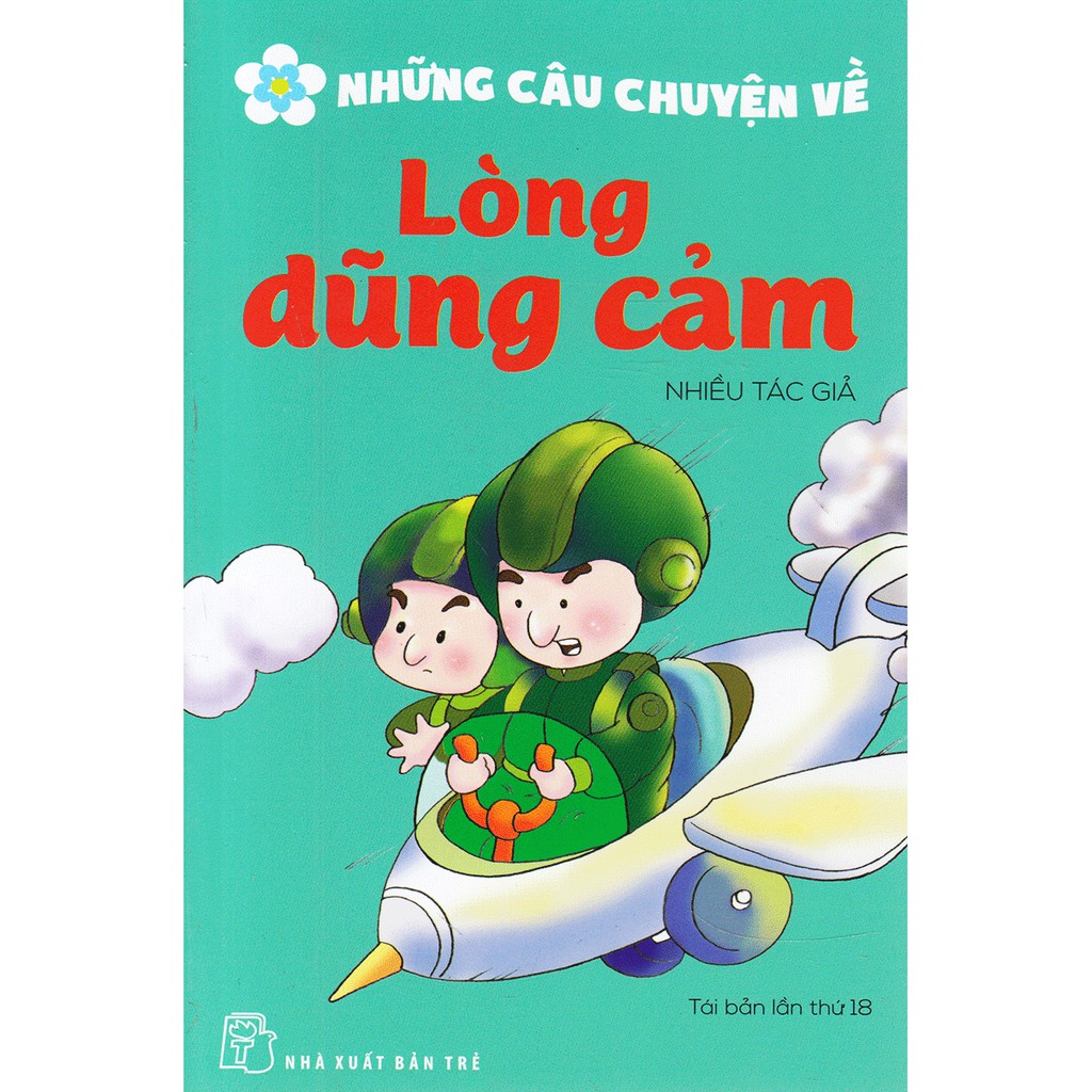 Sách - Những Câu Chuyện Về Lòng Dũng Cảm - 8934974147923