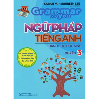 Sách - Grammar for you - Book 3 / Ngữ pháp tiếng Anh cho học sinh - Tập 3