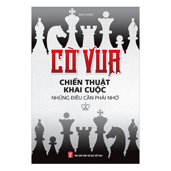 Sách - cờ vua chiến thuật khai cuộc  những điều cần phải nhớ | BigBuy360 - bigbuy360.vn