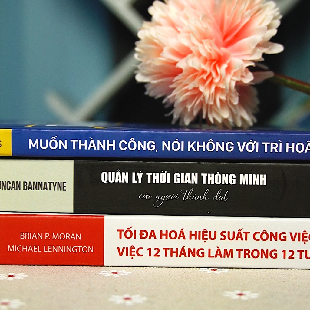 Sách - Quản Lý Thời Gian Thông Minh + Muốn Thành Công Nói Không Với Trì Hoãn + Việc 12 Tháng Làm Trong 12 Tuần