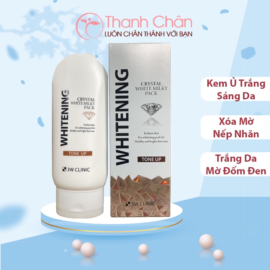 Kem Ủ Trắng, Tắm Trắng Body 3W Clinic Whitening Crystal White Milky Pack Tone Up 200ml