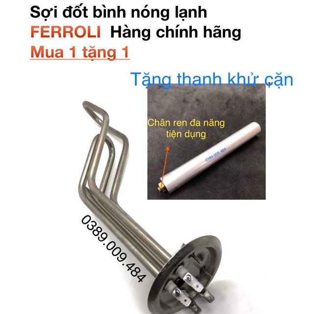 Sợi đốt bình nóng Ferroli 30 lít chính hãng (mua sợi đốt tặng thanh khử cặn trị giá 55k)