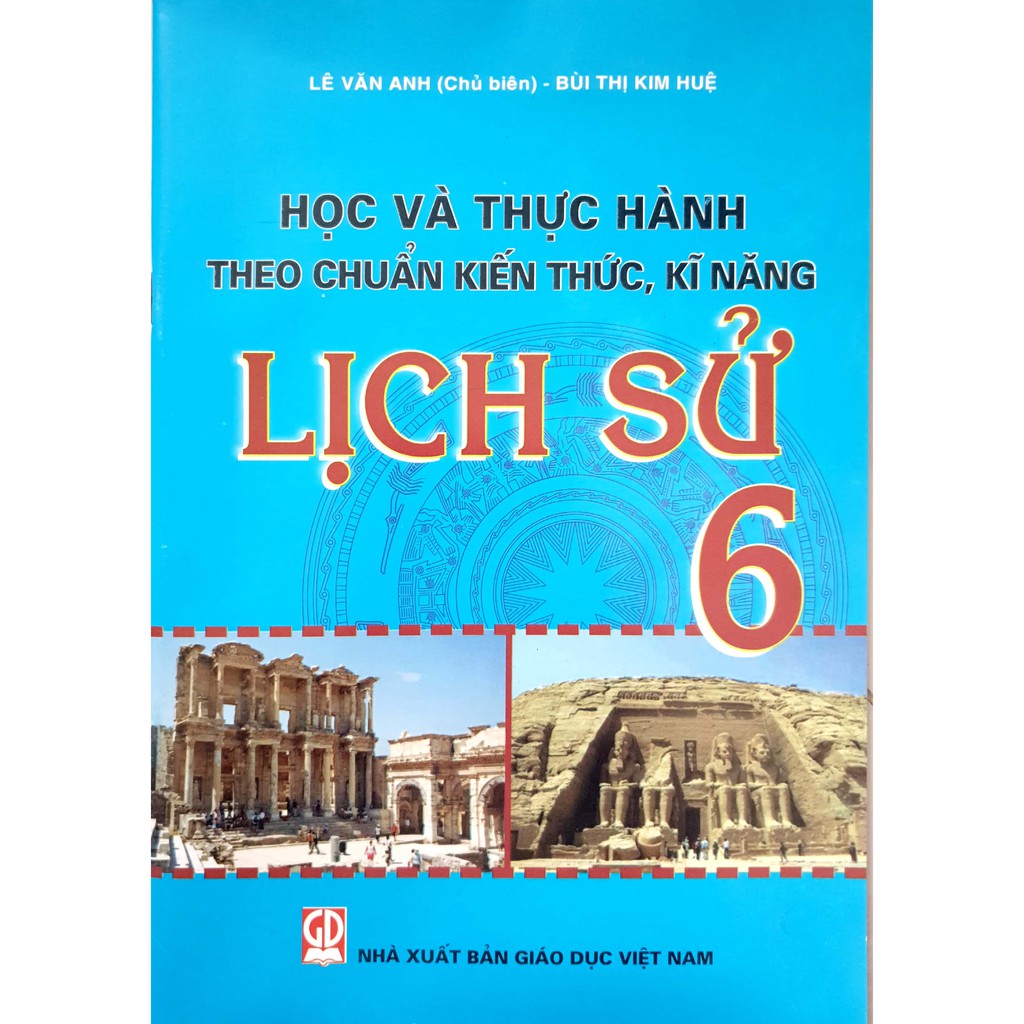 Sách - Học và thực hành theo chuẩn kiến thức, kĩ năng Lịch sử 6