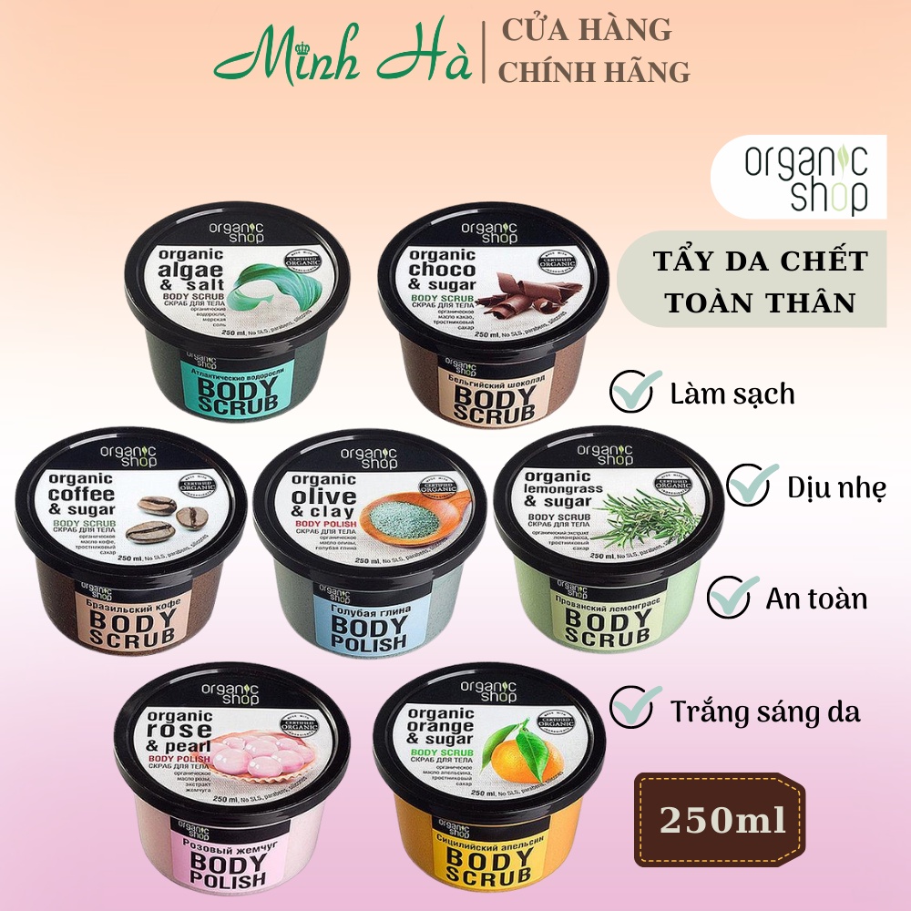 Tẩy tế bào chết Organic Shop 250ml bản Pháp giúp làm sạch và trắng sáng da