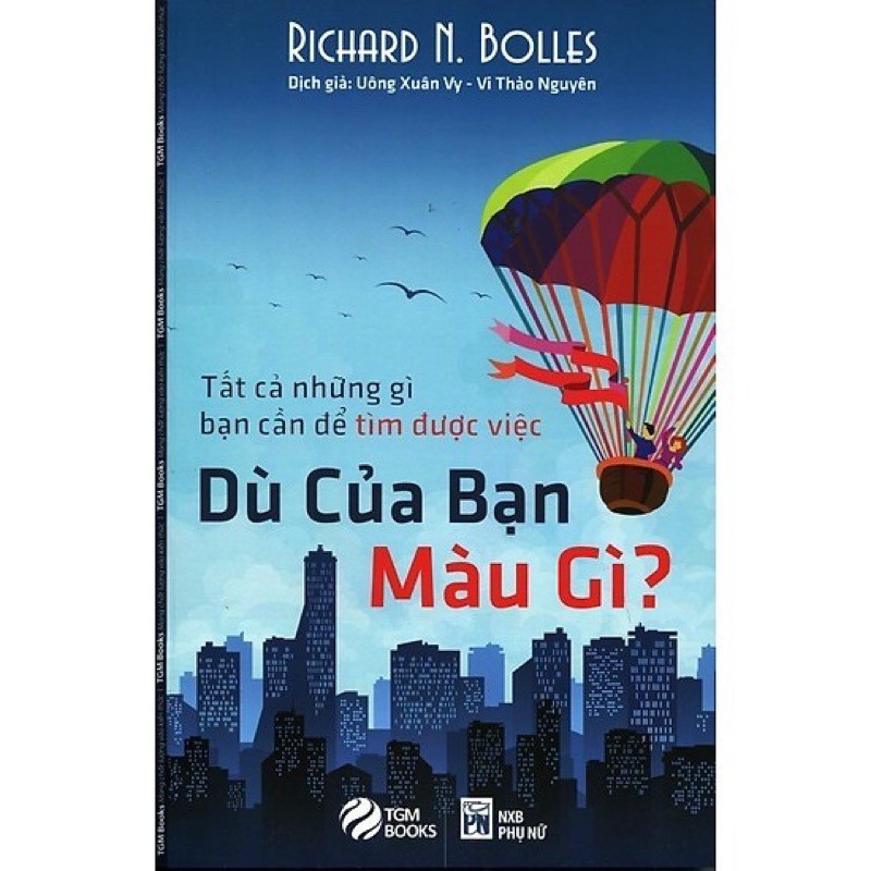 Sách.__.Dù Của Bạn Màu Gì? Tất Cả Những Gì Bạn Cần Để Tìm Được Việc