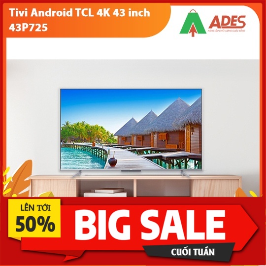 Tivi Android TCL 4K 43 inch 43P725 tràn viền sang trọng. Lh zalo 0817251145 để được hỗ trợ freeship
