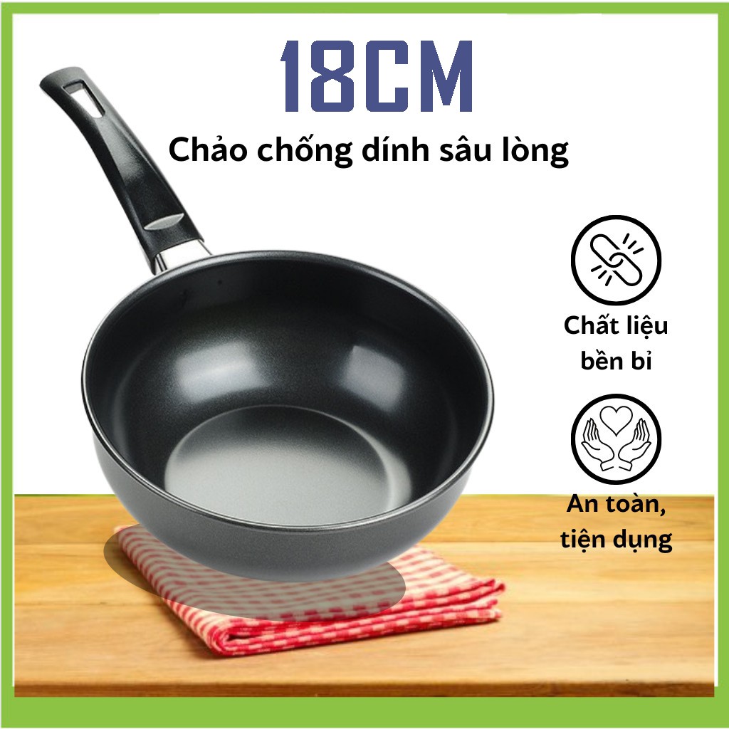 Chảo Chống Dính Sâu Lòng 18cm Siêu Bền Dùng Cho Mọi Loại Bếp