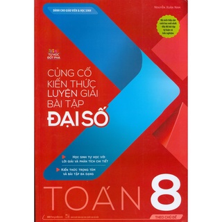 Sách Củng cố kiến thức luyện giải bài tập Đại số Toán 8 (Theo chủ đề)