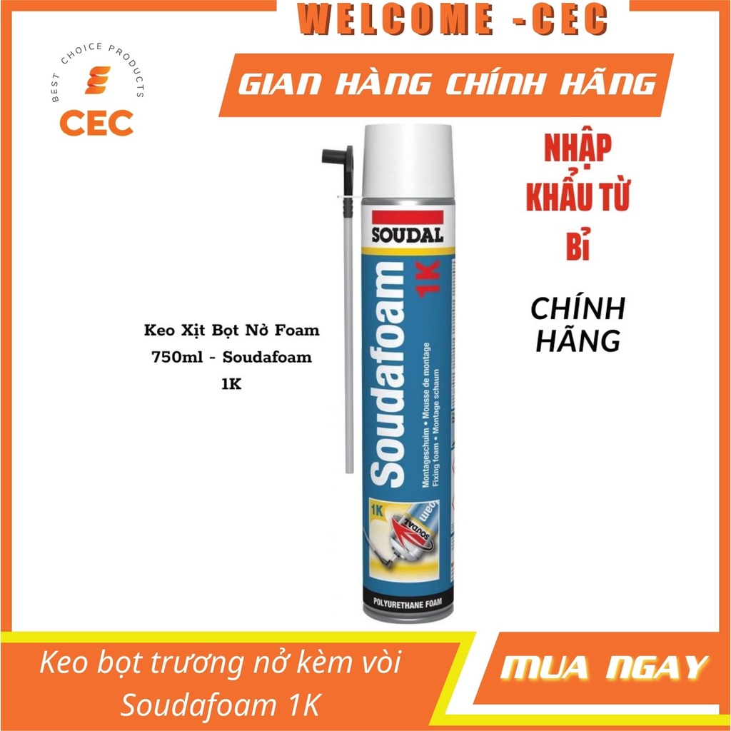 Keo Xịt Bọt Nở Foam, Soudafoam-1K 750mL - Bình xịt kèm vòi, Hàng Bỉ Chính Hãng SD1D [CEC Store]