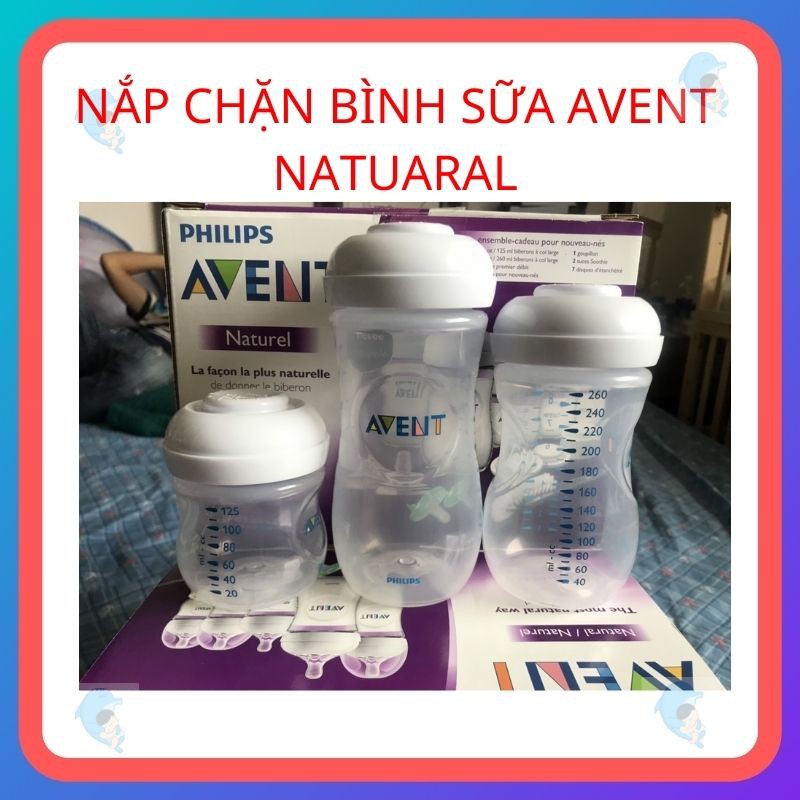 Nắp Chặn/ Nắp Đậy Bình Sữa/ Trữ Sữa Cho Bình Avent Natural Chính Hãng (Tách Set)