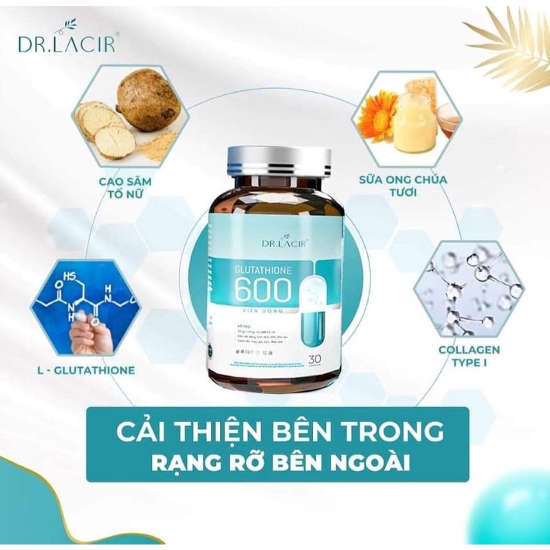 Viên uống trắng da glutathione 600 DR_ Lacir
