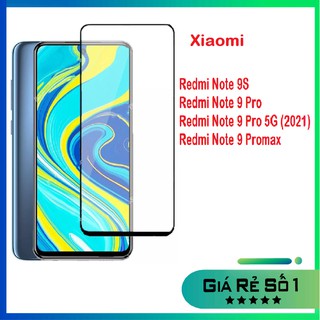 Kính Cường lực Xiaomi Redmi Note 9S/ Note 9 Promax/ Redmi Note 9 Pro/ Note 9 Pro 5G 2021 full màn hình cao cấp