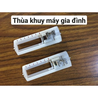 Chân vịt thùa khuy (khuyết) máy Gia đình