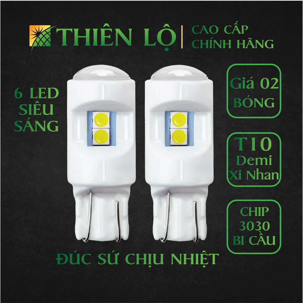 Bộ 2 Bóng đèn LED T10 Đúc Sứ 3030 6 SMD Siêu sáng đèn Xi nhan demi cho ô tô xe mày - Sản phẩm cao cấp của Thiên Lộ