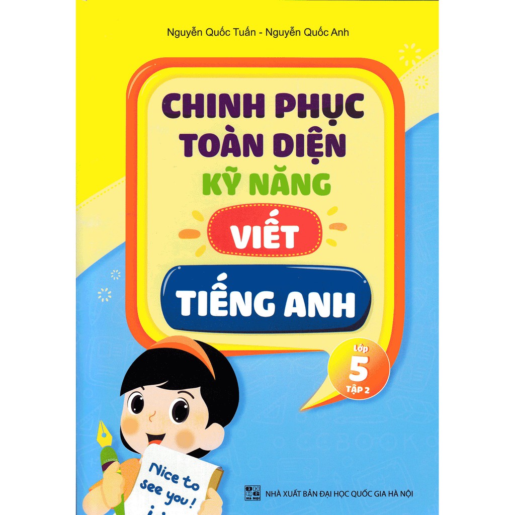 Sách - Chinh phục toàn diện kỹ năng luyện viết tiếng Anh - Lớp 5 - Tập 2