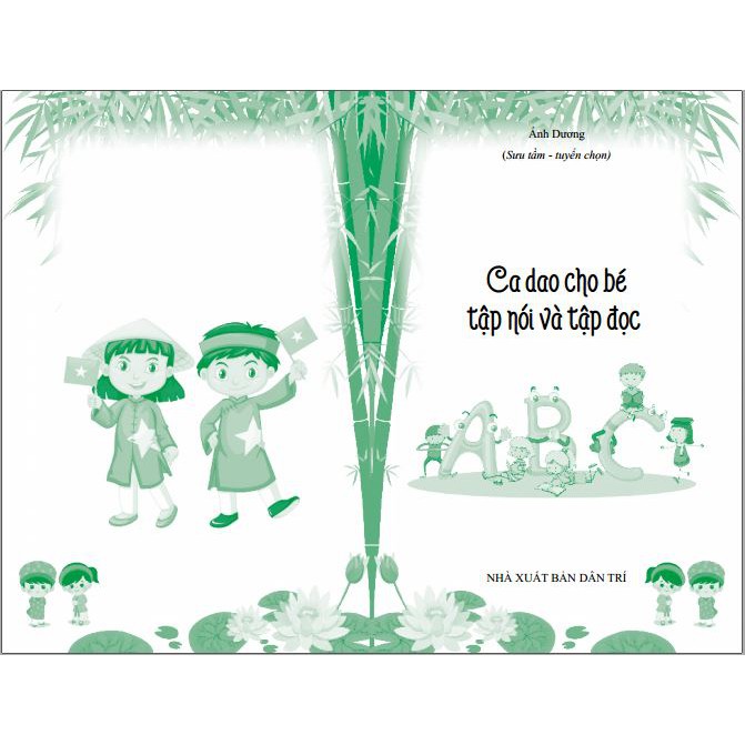 [Mã BMBAU50 giảm 7% đơn 99K] Sách thiếu nhi - Ca dao cho bé tập nói và tập đọc