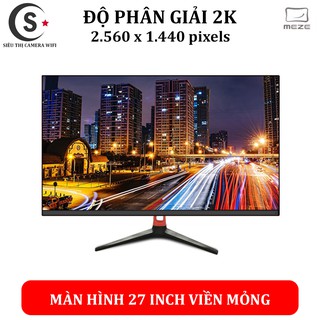 Màn Hình Máy Tính Meze Độ Phân Giải 2K, Full View 27 Inch - Bảo Hành 3 Năm