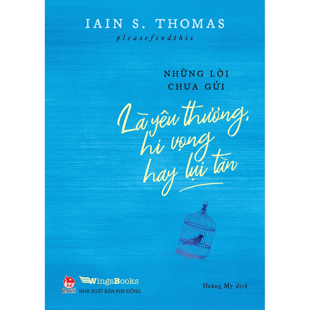 Sách Là yêu thương, hi vọng hay lụi tàn - Wings Book - NXB Kim Đồng