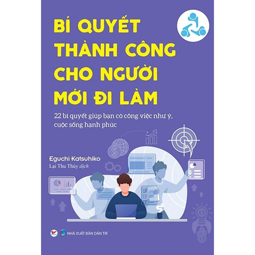Sách - Bí Quyết Thành Công Cho Người Mới Đi Làm