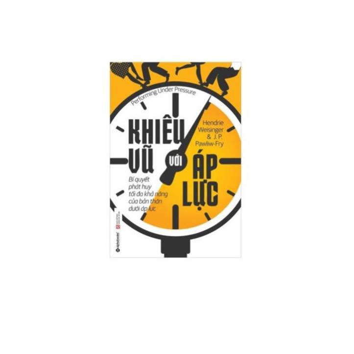 Sách - Khiêu Vũ Với Áp Lực [AlphaBooks]