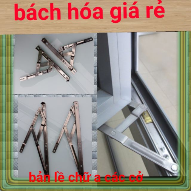 BẢN LỀ CHỮ A , BẢN LỀ GẬP  2 TẤT ĐẾN 5 TẤT RƯỠI
