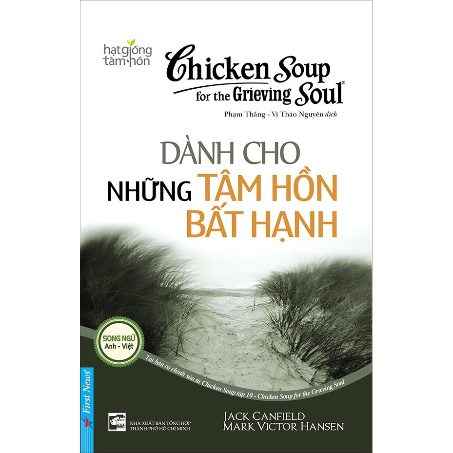 Sách - Chicken soup for the Soul (song ngữ Anh - Việt) - Tập 10 - Dành cho những tâm hồn bất hạnh