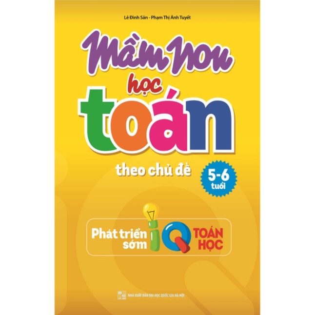 Sách - Mầm Non Học Toán Theo Chủ Đề 5-6 Tuổi (Phát Triển Sớm IQ Toán Học)