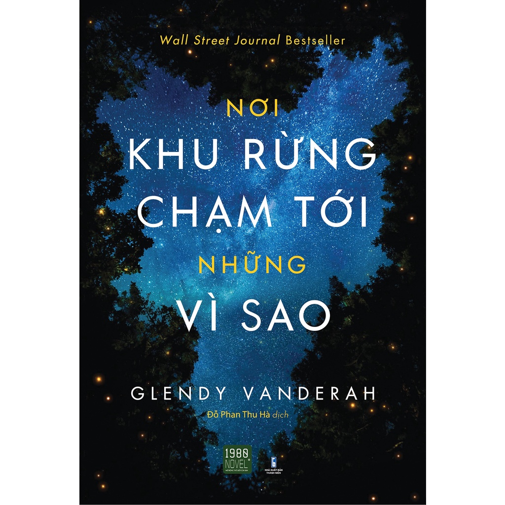 Sách - Nơi Khu Rừng Chạm Tới Những Vì Sao - Where the Forest Meets the Stars