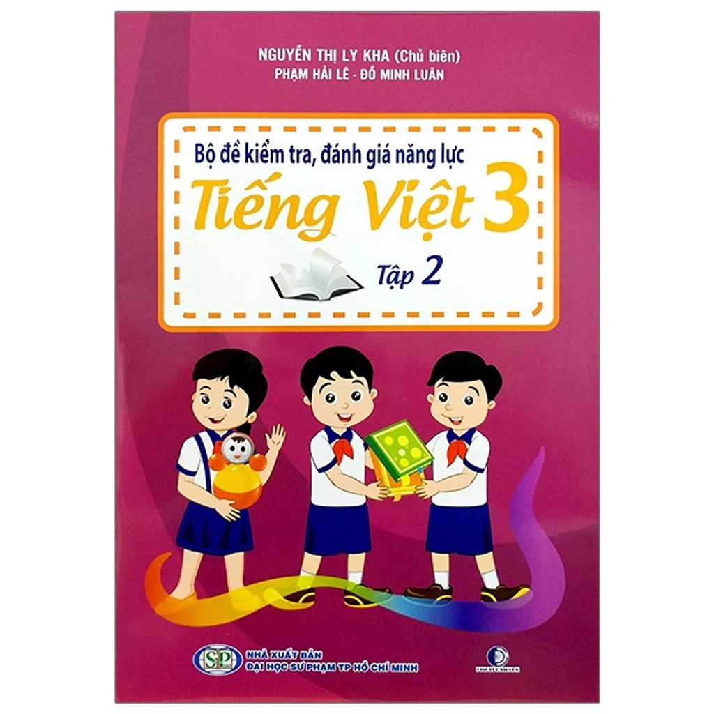 Sách - Bộ Đề Kiểm Tra, Đánh Giá Năng Lực Tiếng Việt Lớp 3 - Tập 2