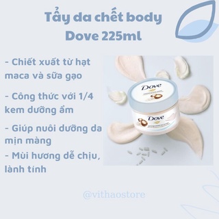 Tẩy da chết 𝐃𝐨𝐯𝐞 bản Đức 225ml