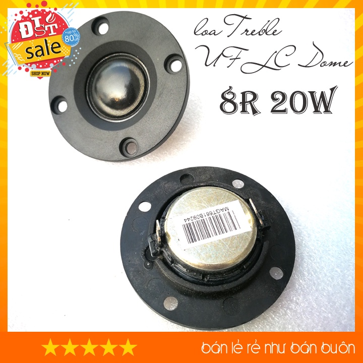 Loa treble,loa treble rời UFLC Dome rời 4 ohm 20w