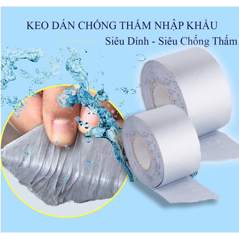 Băng keo siêu dính chống thấm và chịu nhiệt - Dán cho tường, trần nhà, mái tôn, ống nước, bể nước, xô chậu, phao bơi…