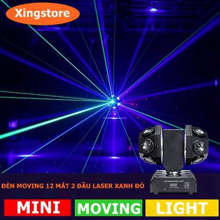 ĐÈN MOVING 12 MẮT 2 ĐẦU LASER XANH ĐỎ