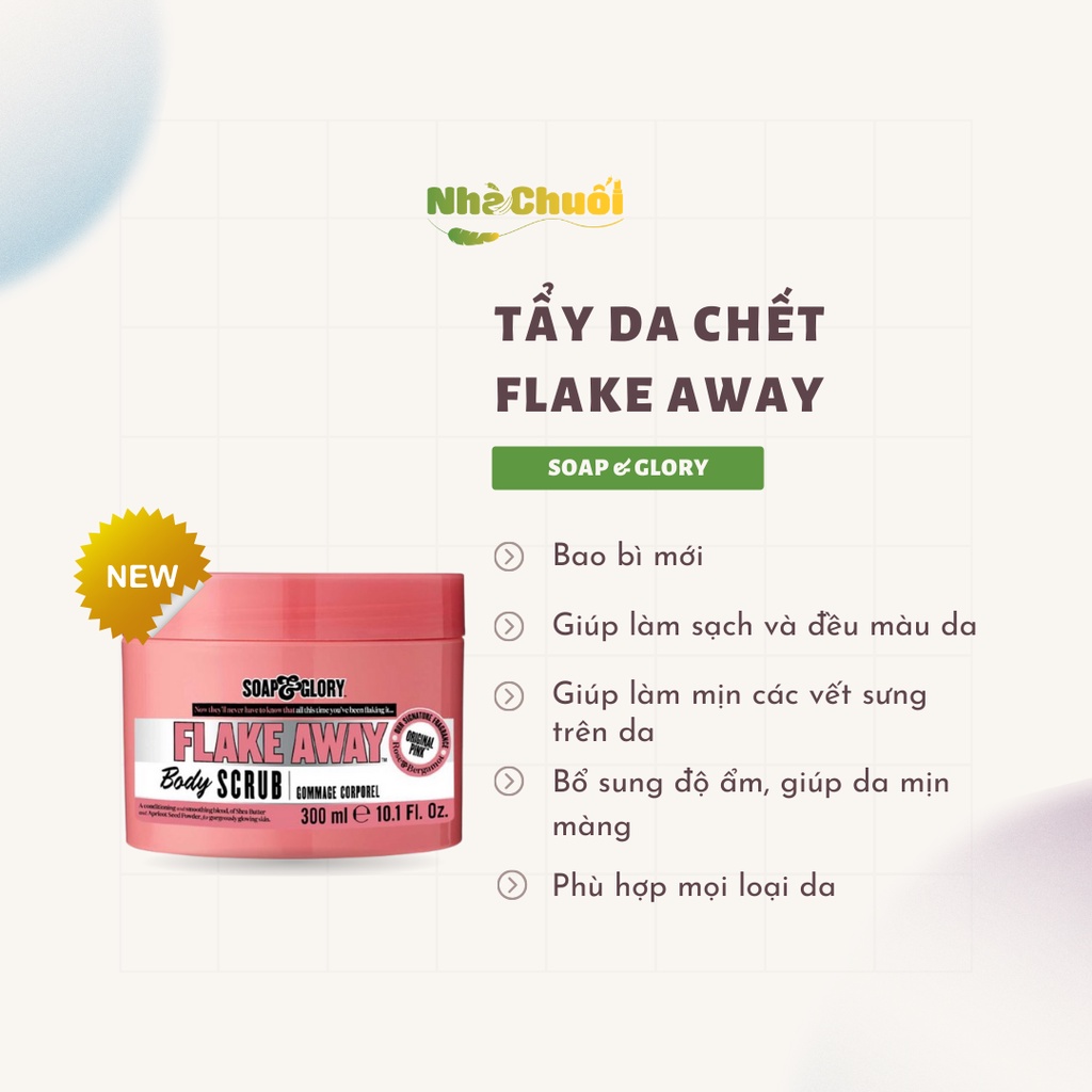 [SẢN PHẨM HOT] (BILL UK) Tẩy tế bào chết cơ thể Soap and Glory Flake Away (300ml)