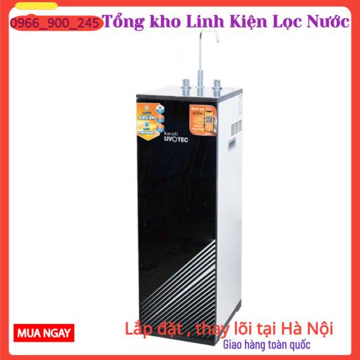 MÁY LỌC NƯỚC KAROFI LIVOTEC LẠNH NGUỘI 600👉 MÁY LIVOTEC 2 CHỨC NĂNG 7 CẤP