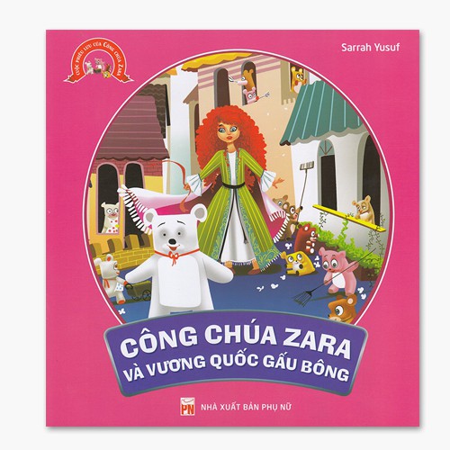 Sách - Những Chuyến Phiêu Lưu Của Công Chúa Zara  - Công Chúa Zara Và Vương Quốc Gấu Bông